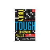 The New York Times Truly Tough Crossword Puzzles, Volume 3: 200 Challenging Puzzles