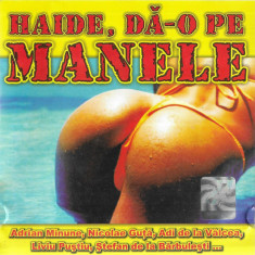 CD Haide, Dă-o Pe Manele, original