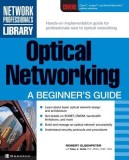 Optical Networking: A Beginner&#039;s Guide