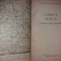 OTA KRAUS - ERICH KULKA - FABRICA MORTII - O MARTURIE DESPRE AUSCHWITZ {1961}