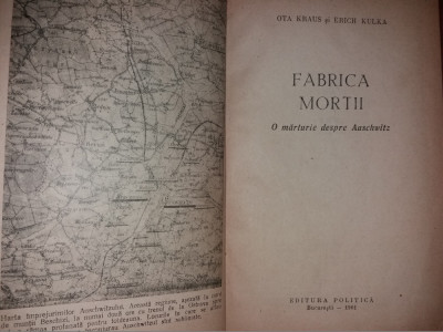 OTA KRAUS - ERICH KULKA - FABRICA MORTII - O MARTURIE DESPRE AUSCHWITZ {1961} foto