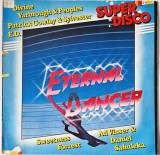 Various &lrm;&ndash; Eternal Dancer _ VG / VG+ vinil, LP, disc muzica disco _ Olanda, 1983