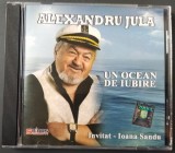 Cumpara ieftin CD ORIGINAL: ALEXANDRU JULA - UN OCEAN DE IUBIRE (2012) [invitata: IOANA SANDU]