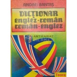DIC&Aring;&cent;IONAR englez - rom&Atilde;&cent;n rom&Atilde;&cent;n - englez - 1993 - Andrei Bantas ($I3)