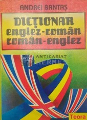 DIC&Aring;&cent;IONAR englez - rom&Atilde;&cent;n rom&Atilde;&cent;n - englez - 1993 - Andrei Bantas ($I3)