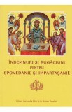 Indemnuri si Rugaciuni pentru Spovedanie si Impartasanie