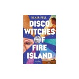 Disco Witches of Fire Island