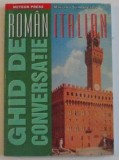 GHID DE CONVERSATIE ROMAN - ITALIAN de MARIANA SANDULESCU