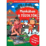 Munk&aacute;ban a tűzolt&oacute;k - &Oacute;ri&aacute;s v&aacute;rosk&aacute;m