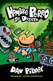Hombre Perro Se Desata (Hombre Perro #2)