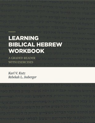 Learning Biblical Hebrew Workbook: A Graded Reader with Exercises foto