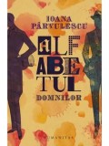 Cumpara ieftin Alfabetul domnilor/Ioana Parvulescu