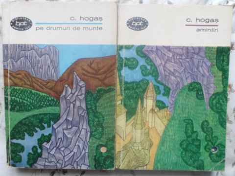 PE DRUMURI DE MUNTE. AMINTIRI VOL.1-2-CALISTRAT HOGAS