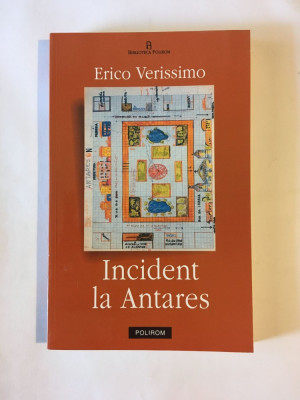 Erico Verissimo - Incident la Antares (2002, 345 pag.) - Ca noua! foto