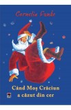 Cand Mos Craciun a cazut din cer - Rao