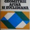 Geometrie afina si euclidiana &ndash; Mircea Craioveanu