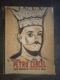 Petru Cercel Viata,domnia si aventurile sale- Al. Cartojan