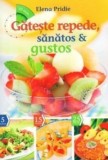 Gătește repede, sănătos și gustos