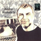Andrei Kerestely - Portret, CD