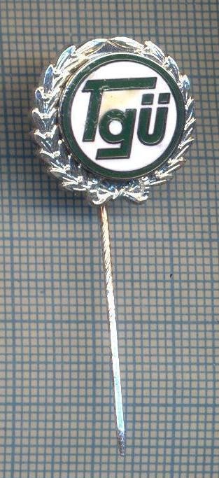 AX 1042 INSIGNA -,,TGU&quot; -PENTRU COLECTIONARI