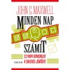 Minden nap sz&aacute;m&iacute;t - 12 napi gyakorlat a sikeres j&ouml;vő&eacute;rt - John C. Maxwell
