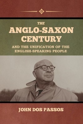 The Anglo-Saxon Century and the Unification of the English-Speaking People foto