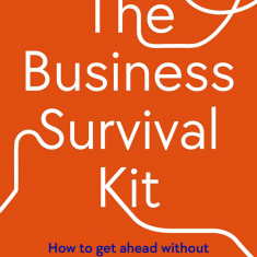 The Business Survival Kit | Bianca Miller-Cole, Byron Cole