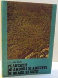 Stelian Radu - Plantatii de arbori si arbusti in orase si sate