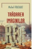 Tradarea imaginilor - Michel Foucault