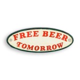 Placheta decorativa&quot;Free Beer Tomorrow&quot; CS-96