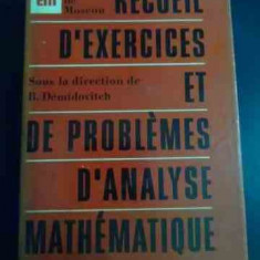 Recueil D'exercices Et De Problemes D'analyse Mathematique - B. Demidovitch ,547950