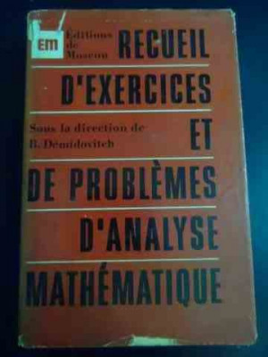 Recueil D&amp;#039;exercices Et De Problemes D&amp;#039;analyse Mathematique - B. Demidovitch ,547950 foto