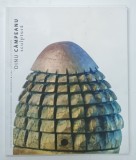CATALOG DE EXPOZITIE , SCULPTURA de DINU CAMPEANU , 2013