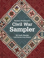 Barbara Brackman&amp;#039;s Civil War Sampler: 50 Quilt Blocks with Stories from History foto
