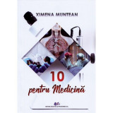 10 pentru medicina - Ximena Muntean, Didactica Si Pedagogica