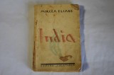 Mircea Eliade - India (prima editie)