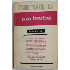 ION BARBU , INTERPRETAT de : CEZAR BALTAG ...TUDOR VIANU , editie de GEORGE GIBESCU , 1976