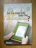 w3 Se va mai citi sau in in societatea informatizata?