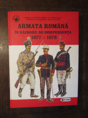 Armata romana in Razboiul de Independen?a 1877-1878 - Cornel I. Scafe?... foto