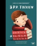 J. R. R. Tolkien. Volumul 23. Copii cu visuri indraznete - Maria Isabel Sanchez Vegara