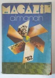 ALMANAHUL ' MAGAZIN ' , 1982 , * PREZINTA URME DE UZURA