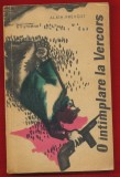 Alain Prevost, &quot;O intimplare la Vercros&quot;, Editura pt. Literatura Universala 1963