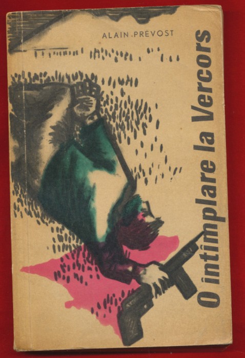 Alain Prevost, &quot;O intimplare la Vercros&quot;, Editura pt. Literatura Universala 1963