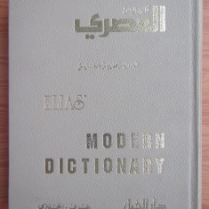 Elias' modern dictionary Arabic-English / by Elias A. Elias & Ed. E. Elias