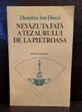Nevazuta fata a tezaurului de la Pietroasa - Dumitru Ion Dinca