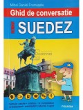 Mihai Daniel Frumuselu - Ghid de conversatie roman-suedez (Editia: 2018)