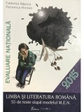 Camelia Sapoiu - Limba si literatura romana, 55 teste dupa modelul M.E.N. (Editia: 2014)