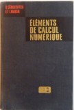 ELEMENTS DE CALCUL NUMERIQUE par B. DEMIDOVITCH et I. MARON