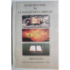 Introducere in cunoasterea Bibliei &ndash; Mihai Rusu
