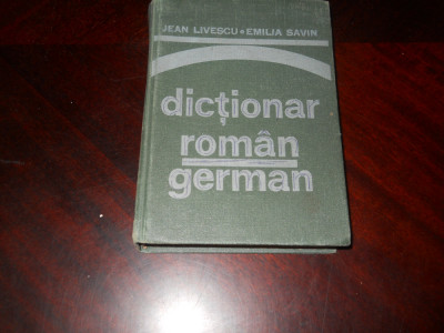 DICTIONAR ROMAN GERMAN- JEAN LIVESCU, EMILIA SAVIN, 1979 foto